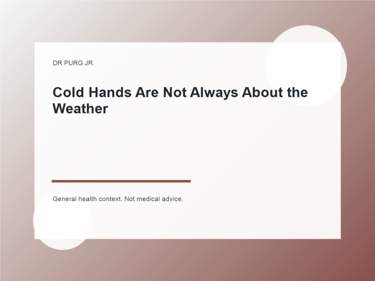 Cold Hands Are Not Always About the Weather shown as a clean mobile health explainer graphic with simple everyday objects.