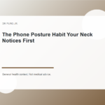 The Phone Posture Habit Your Neck Notices First shown as a clean mobile health explainer graphic with simple everyday objects.