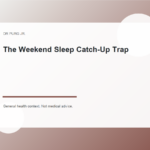 The Weekend Sleep Catch-Up Trap shown as a clean mobile health explainer graphic with simple everyday objects.