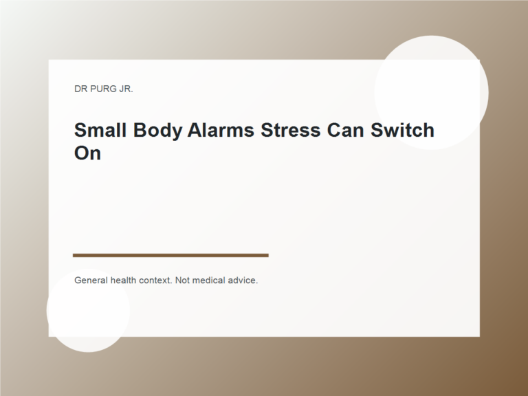 Small Body Alarms Stress Can Switch On shown as a clean mobile health explainer graphic with simple everyday objects.